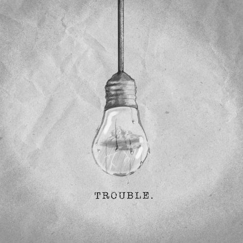 Trouble - Single