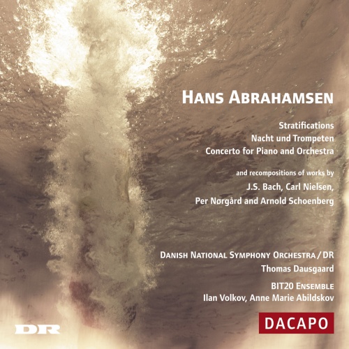 ABRAHAMSEN: Stratifications - Nacht und Trompeten - Piano Concerto