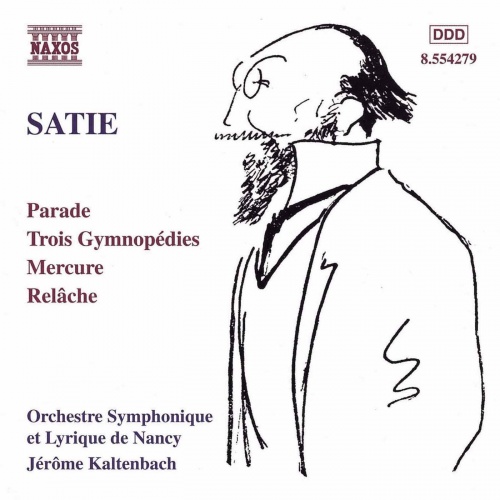 Satie: Parade, Gymnopédies, Mercure & Relâche