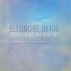 Bright In The Big Blue Sky