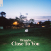 Close To You (Extended Mix)