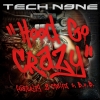 Hood Go Crazy (feat. 2 Chainz & B.o.B.)