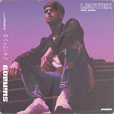 LEOTRIX RELEASES NEW SINGLE ‘SWIMBOY’ FEATURING KINCK