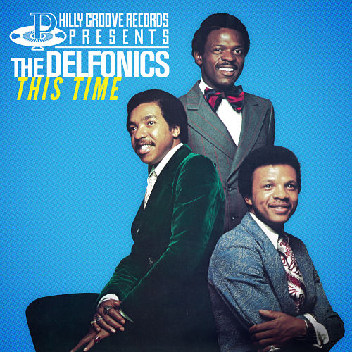 UPDATED: 'THE DELFONICS: THIS TIME' RELEASED TODAY