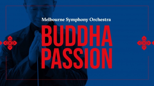 Tan Dun Australian Premiere of 'Buddha Passion' With Melbourne Symphony Orchestra