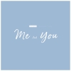 Me & You (Full)